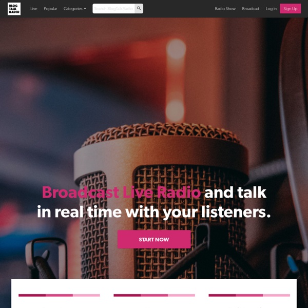 Create and Listen to Online Radio Shows and Podcasts