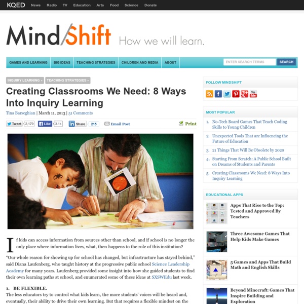Creating Classrooms We Need: 8 Ways Into Inquiry Learning