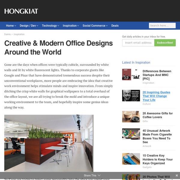 Creative & Modern Office Designs Around the World