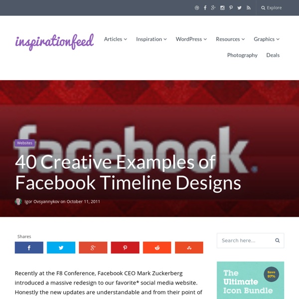 40 Creative Examples of Facebook Timeline Designs