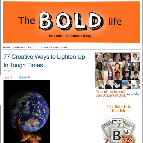 77 Creative Ways to Lighten Up In Tough Times