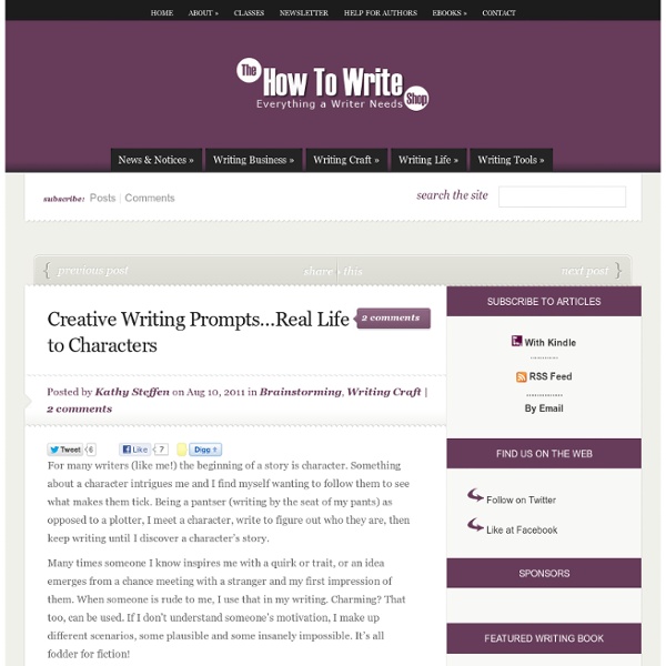 Creative Writing Prompts…Real Life to Characters