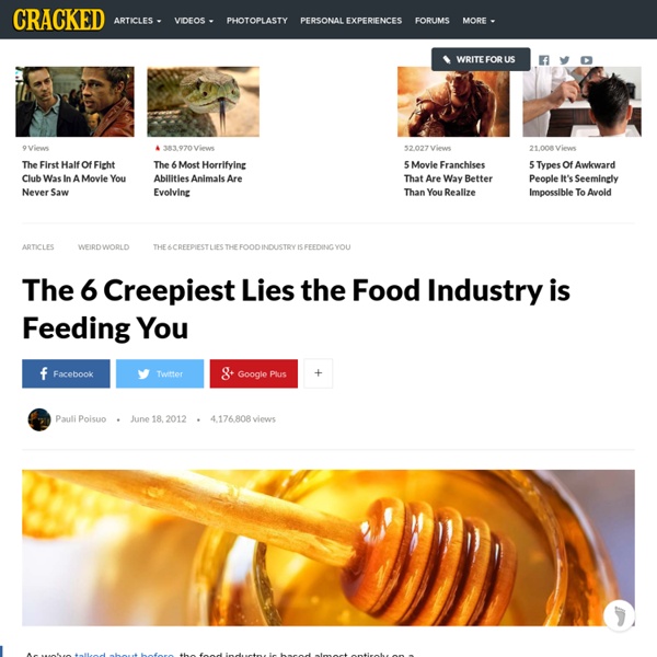 The 6 Creepiest Lies the Food Industry is Feeding You