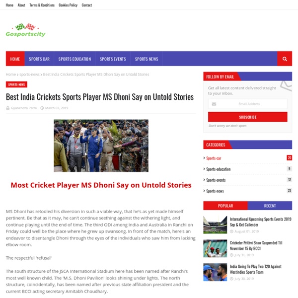Best India Crickets Sports Player MS Dhoni Say on Untold Stories