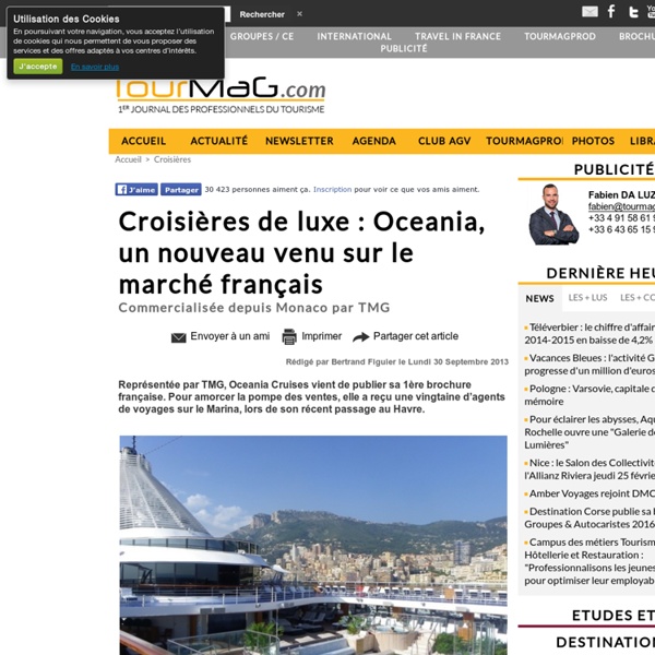 Croisières de luxe : Oceania, un nouveau venu sur le marché français