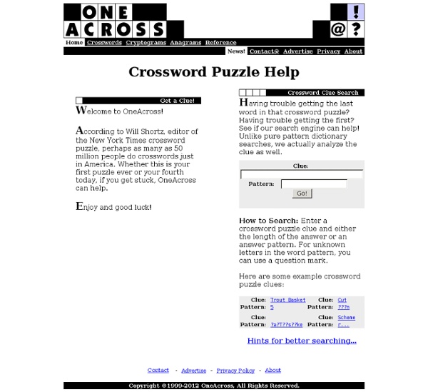One Across - Search for Crossword Puzzle Answers - Solve Crossword Puzzles Online, Find Anagrams, Cryptogram Help, Take the Crossword Purity Test