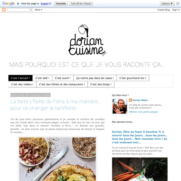 Dorian cuisine.com Mais pourquoi est-ce que je vous raconte ça...