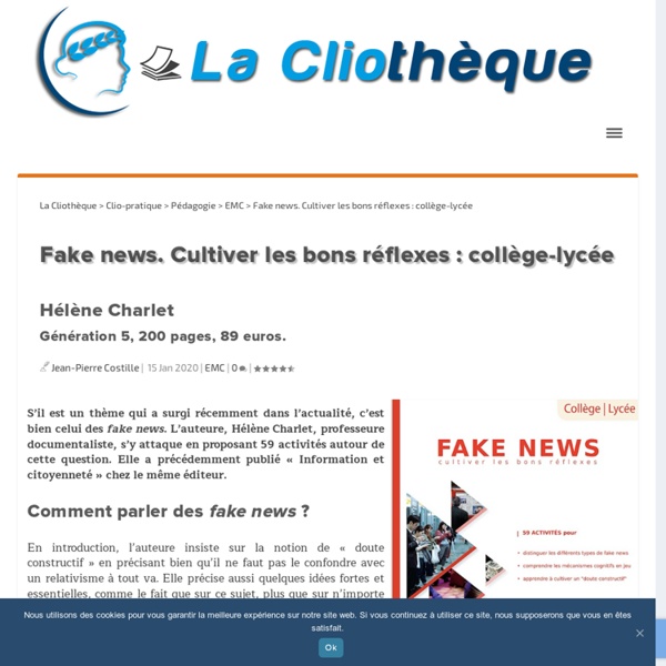 Fake news. Cultiver les bons réflexes : collège-lycée La Cliothèque