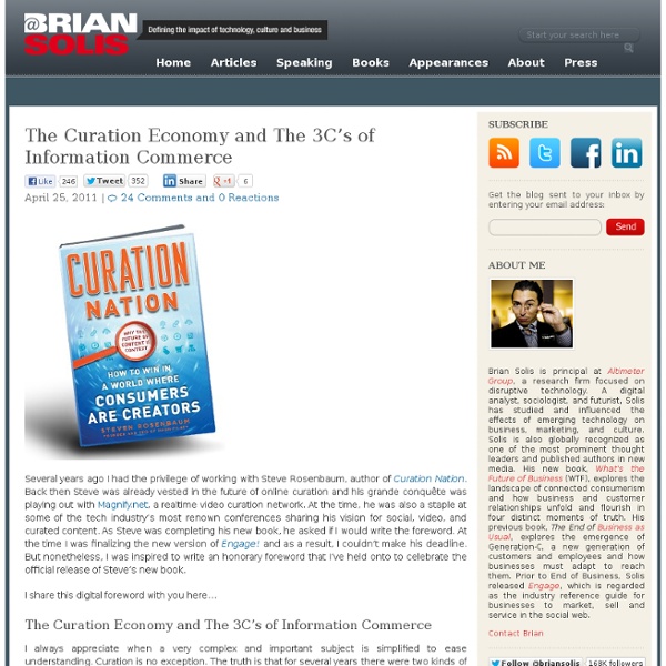 The Curation Economy and The 3C’s of Information Commerce Brian Solis