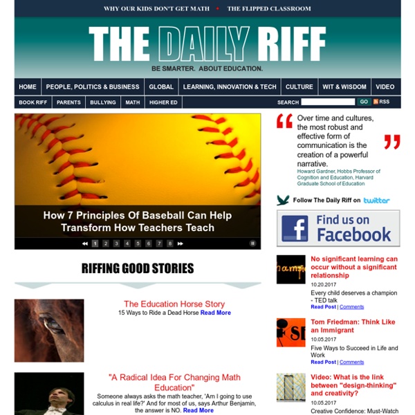 THE DAILY RIFF - Be Smarter. About Education.