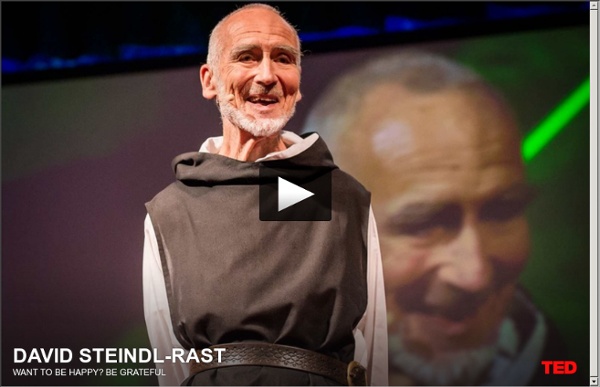 David Steindl-Rast: Want to be happy? Be grateful