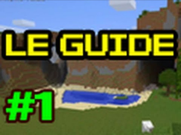 Guide pour bien débuter à Minecraft - Tutoriel FR : épisode 1