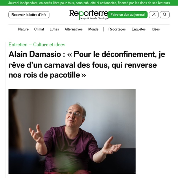 Alain Damasio : « Pour le déconfinement, je rêve d’un carnaval des fous, qui renverse nos rois de pacotille »