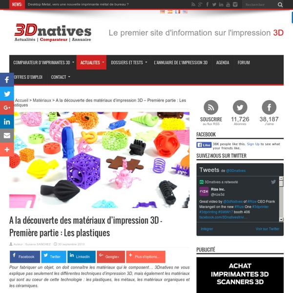 A la découverte des matériaux d'impression 3D - Première partie : Les plastiques