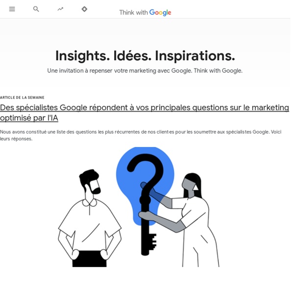 Think with Google - Découvre les dernières études et insights marketing‎