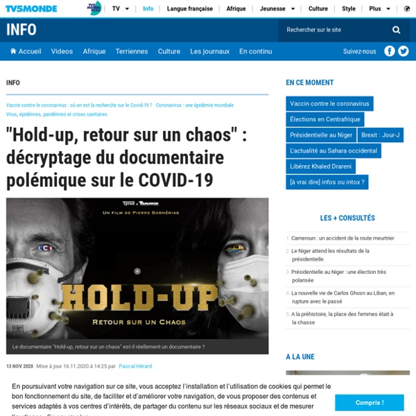 TV5 Monde - "Hold-up, retour sur un chaos" : décryptage du documentaire polémique sur le COVID-19