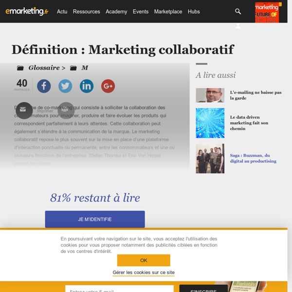Définition Marketing collaboratif - Le glossaire Emarketing.fr