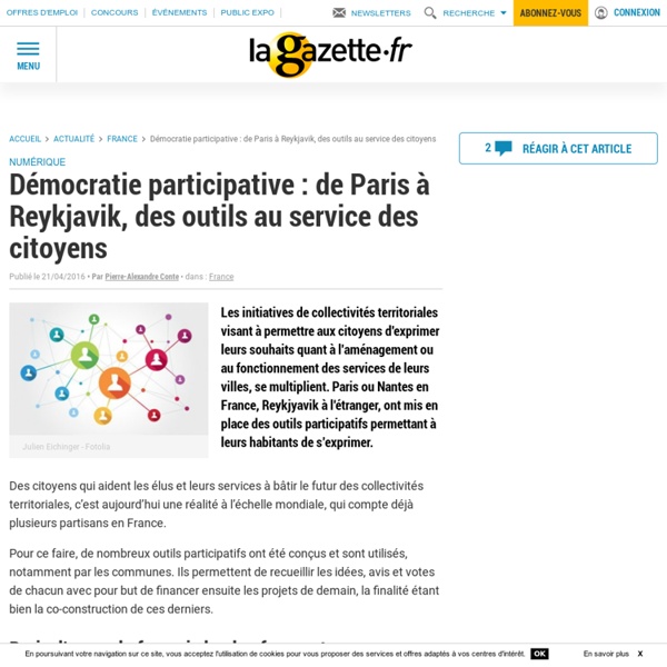 Démocratie participative : de Paris à Reykjavik, des outils au service des citoyens