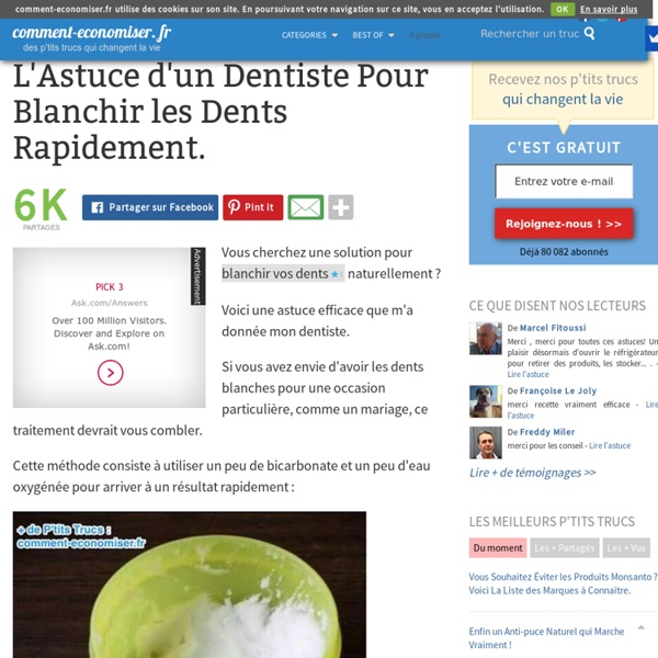 L'Astuce d'un Dentiste Pour Blanchir les Dents Rapidement.