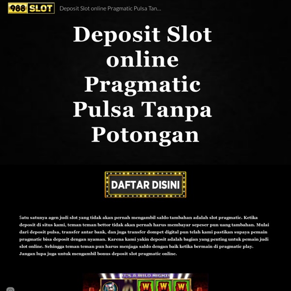 Deposit Slot online Pragmatic Pulsa Tanpa Potongan