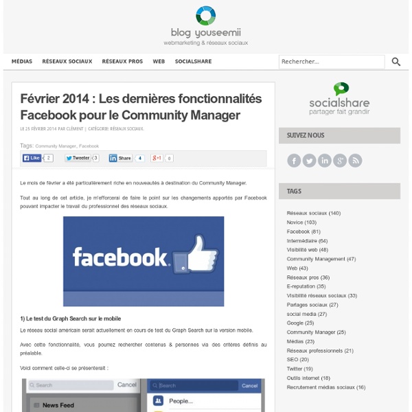 Février 2014 : Les dernières fonctionnalités Facebook pour le Community Manager