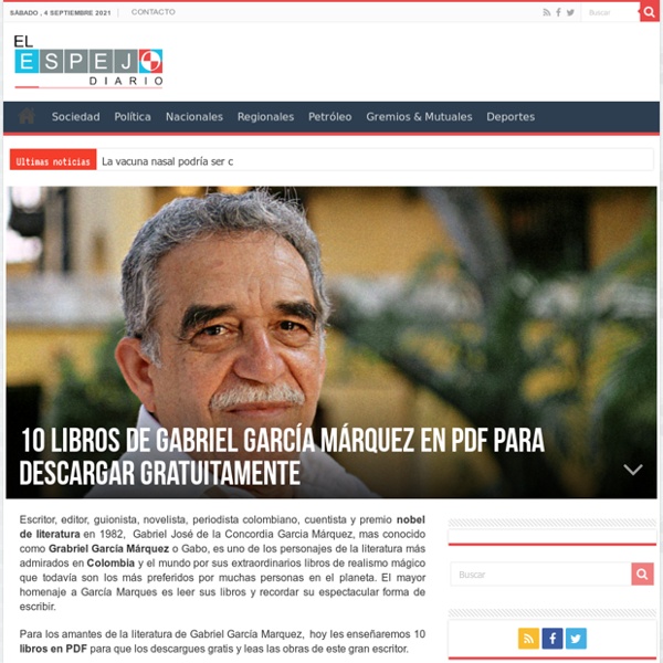 10 Libros de Gabriel García Márquez en PDF para descargar gratuitamente – El Espejo Diario