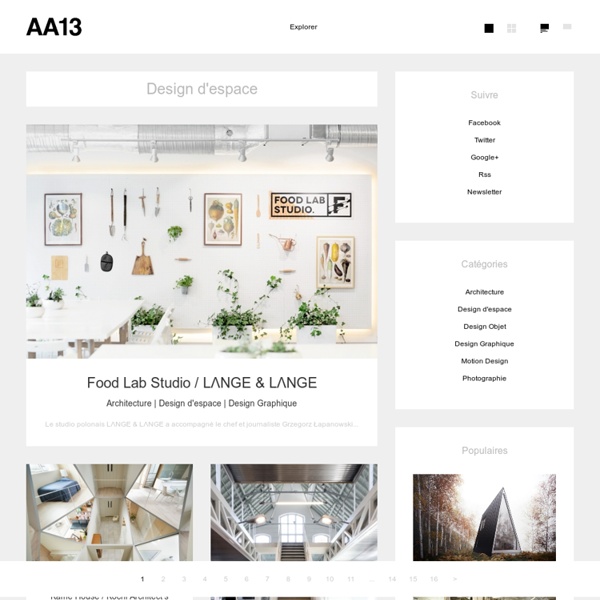 AA13 / Blog Design & Architecture / Inspiration / Tendance