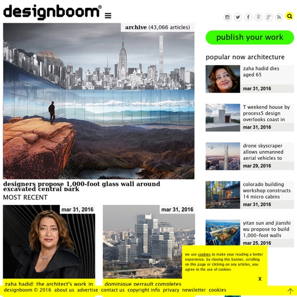 Since 1999 home of design culture: designboom is the first and largest independent publication dedicated to architecture