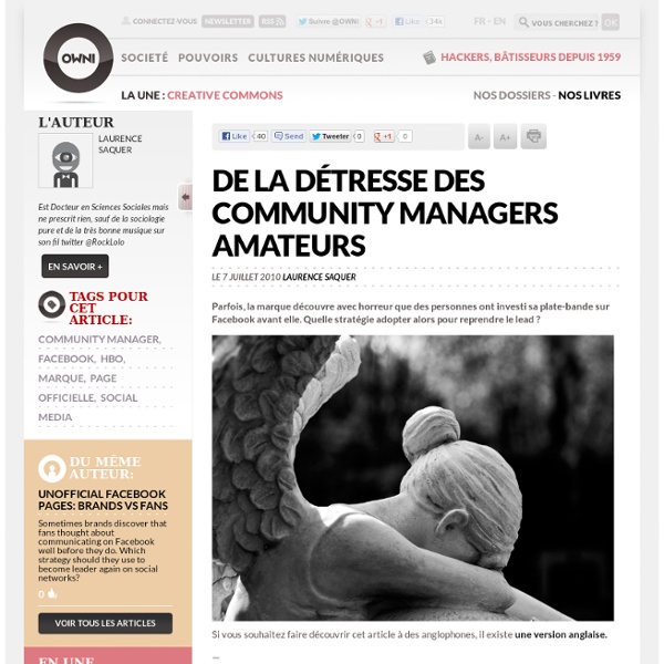 De la détresse des community managers amateurs » Article » OWNI, Digital Journalism