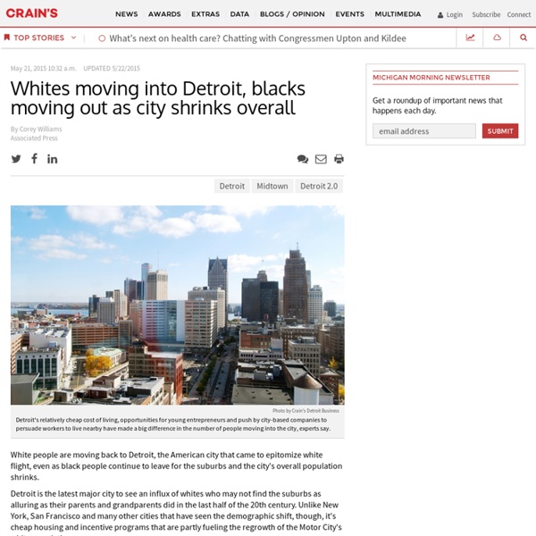 Whites moving into Detroit, blacks moving out as city shrinks overall - Crain's Detroit Business