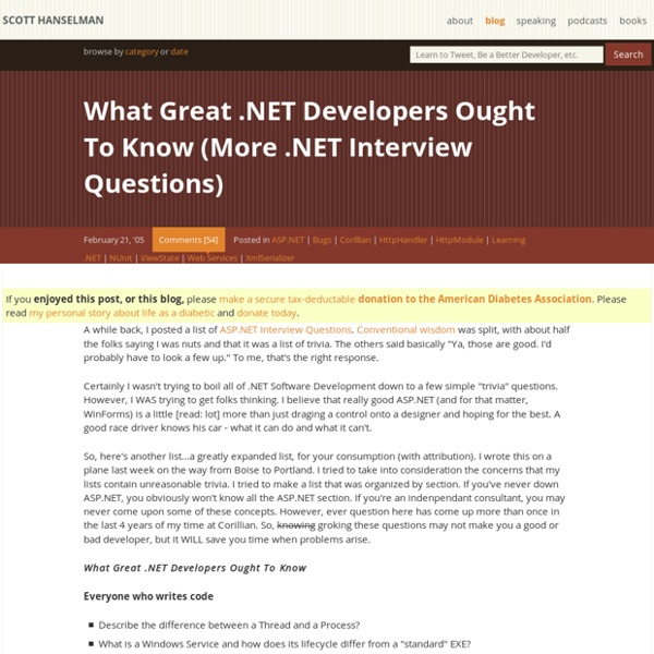 What Great .NET Developers Ought To Know (More .NET Interview Questions)