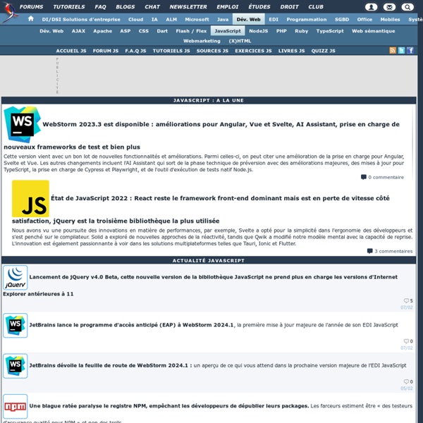 Club des développeurs JavaScript : actualités, cours, tutoriels, programmation, codes sources, livres, outils et forums
