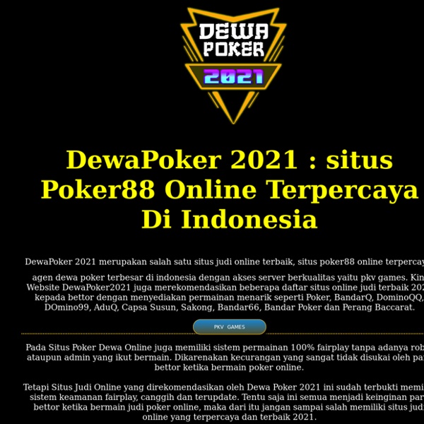 Dewapoker 2021 : Situs Judi Dewa Poker Online Terpercaya