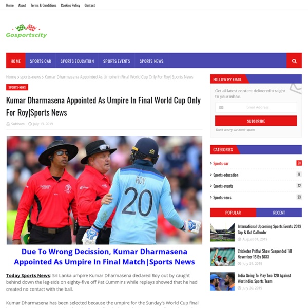 Kumar Dharmasena Appointed As Umpire In Final World Cup Only For Roy
