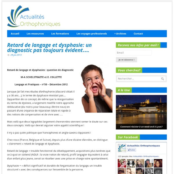 Retard de langage et dysphasie: un diagnostic pas toujours évident….