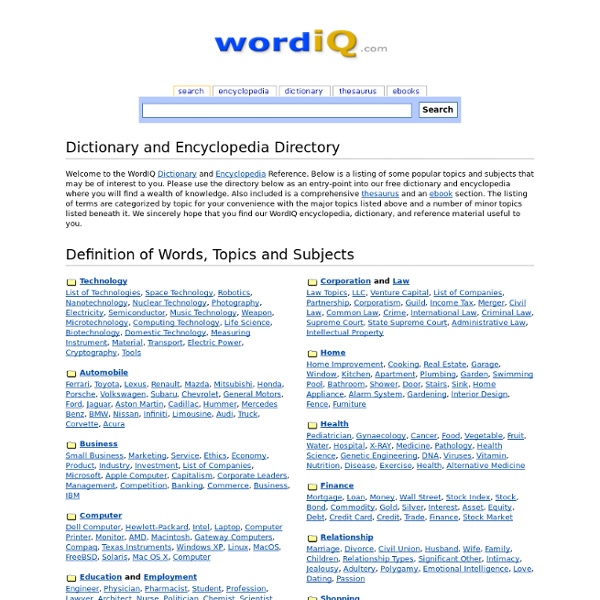 Dictionary, Encyclopedia and Thesaurus - WordIQ Dictionary