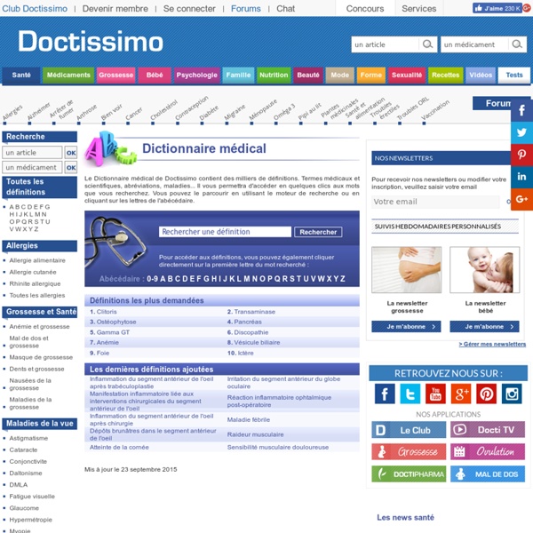 Dictionnaire médical - Doctissimo