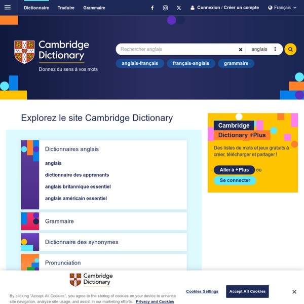 Cambridge Dictionary: Dictionnaire anglais, Traductions & Synonymes