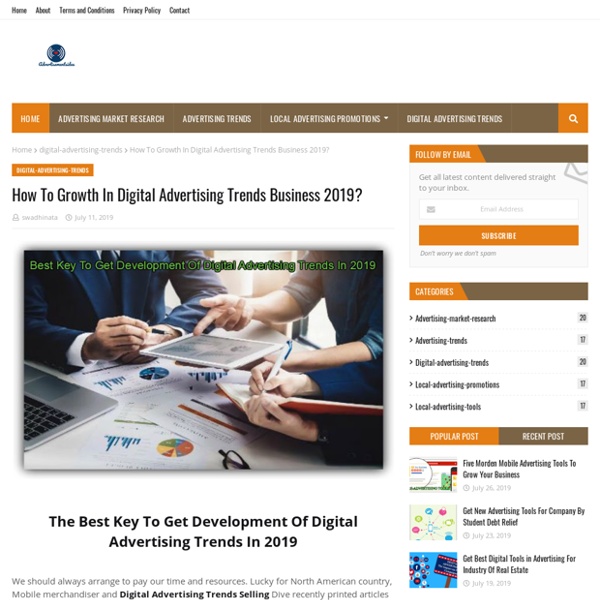How To Growth In Digital Advertising Trends Business 2019?
