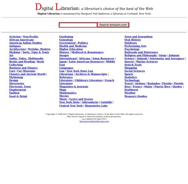 Digital Librarian: a librarian's choice of the best of the Web