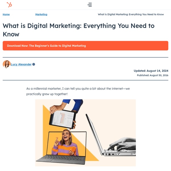 The Who, What, Why, & How of Digital Marketing