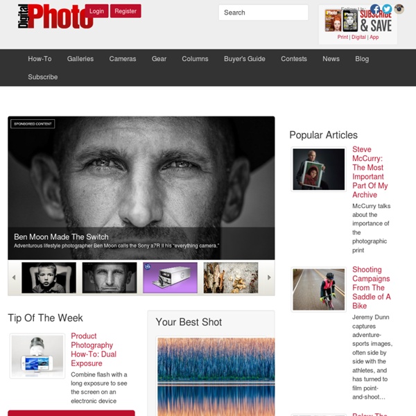 Digital Photography Magazine - Your #1 Guide for Better Digital Photography