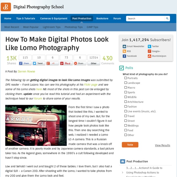 How To Make Digital Photos Look Like Lomo Photography