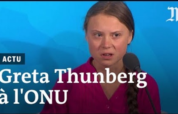 Le discours de Greta Thunberg à l'ONU