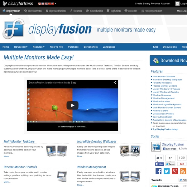 DisplayFusion: Multiple Monitors Made Easy!