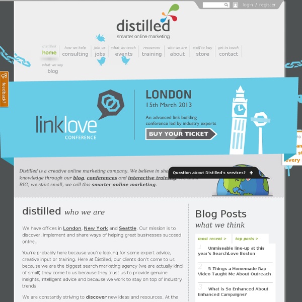 Distilled: online marketing, PPC & SEO agency in London, Seattle & New York