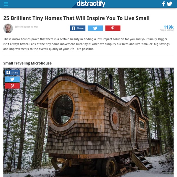 25 Brilliant Tiny Homes That Will Inspire You To Live Small. #10 Is Genius!