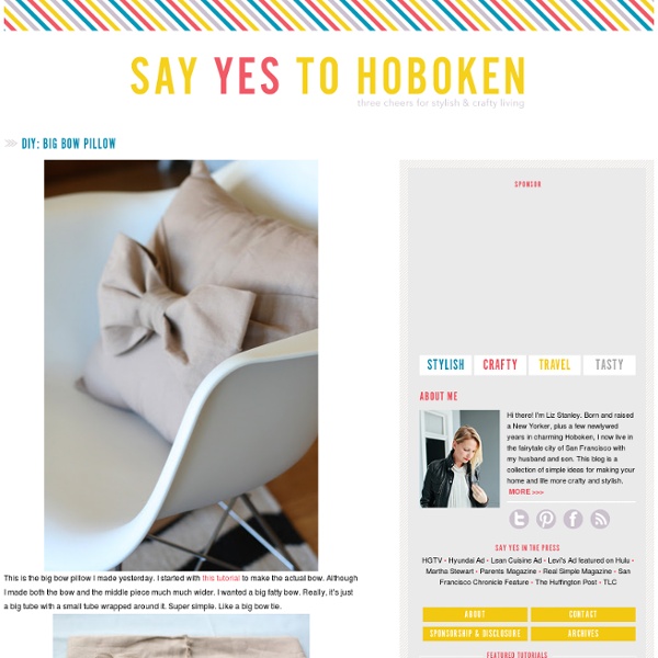 Say YES! to hoboken: DIY: Big Bow Pillow