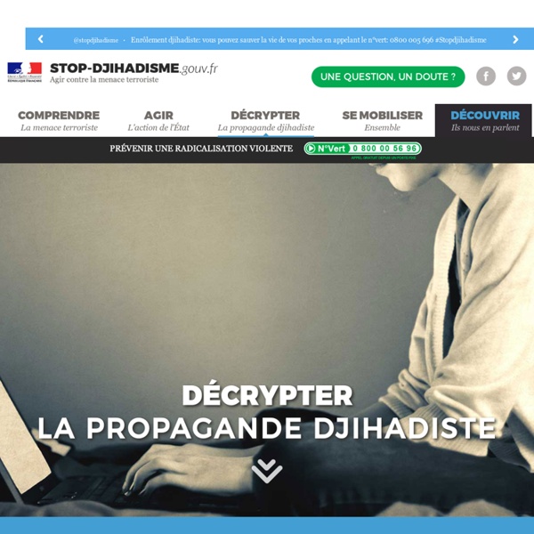 Stop Djihadisme, Décrypter la propagande djihadiste - Stop Djihadisme