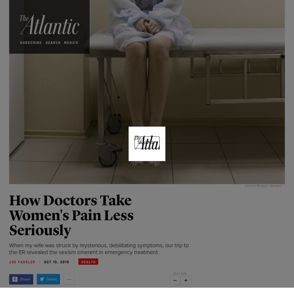 How Doctors Take Women's Pain Less Seriously